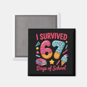 Aimant I Survived 67 Days Of School Funny Six Seven 6 7 M (Recto/Verso)