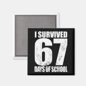 Aimant I Survived 67 Days Of School Funny Six Seven 6 7 M (Recto/Verso)