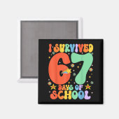 Aimant I Survived 67 Days Of School Funny Six Seven 6 7 M (Recto/Verso)