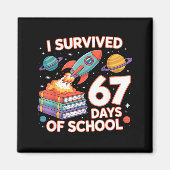 Aimant I Survived 67 Days Of School Funny Six Seven Space (Devant)