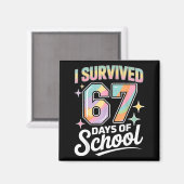 Aimant I Survived 67 Days Of School Funny Teacher And Stu (Recto/Verso)