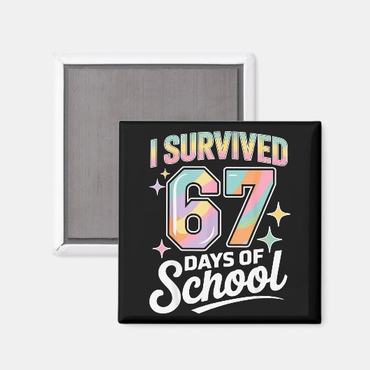 Aimant I Survived 67 Days Of School Funny Teacher And Stu (Recto/Verso)