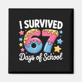 Aimant I Survived 67 Days Of School Funny Teacher Back To (Devant)