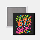 Aimant I Survived 67 Days Of School Funny Teacher Student (Recto/Verso)