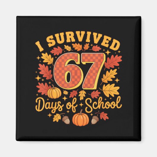 Aimant I Survived 67 Days Of School Funny Teacher Thanksg (Devant)
