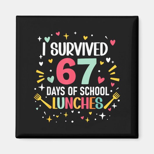 Aimant I Survived 67 Days Of School Lunches Cafeteria Lun (Devant)
