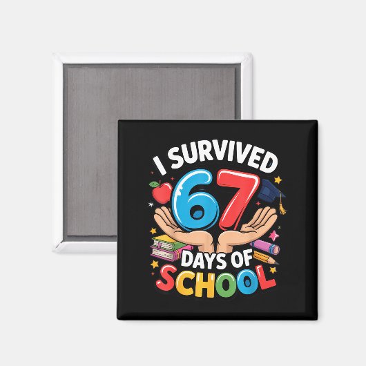 Aimant I Survived 67 Days Of School Student Fun Vibe End  (Recto/Verso)