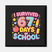 Aimant I Survived 67 Days Of School Teachers Students  (Devant)