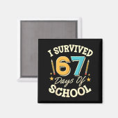 Aimant I Survived 67 Days Of School Teachers Students Mem (Recto/Verso)