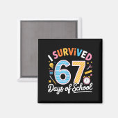 Aimant I Survived 67 Days School Funny Six Seven Meme Tea (Recto/Verso)