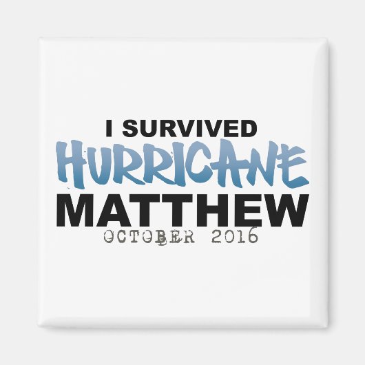 Aimant I Survived Hurricane Matthew Octobre 2016 (Devant)