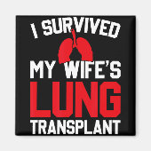 Aimant I Survived My Wife's Lung Transplant, New Lung  (Devant)
