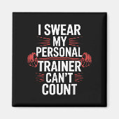 Aimant I Swear My Trainer Can't Count Gym (Devant)