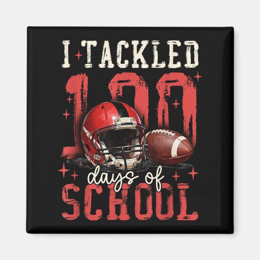 Aimant I Tackled 100 Days Of School Football Men Boy Kid  (Devant)