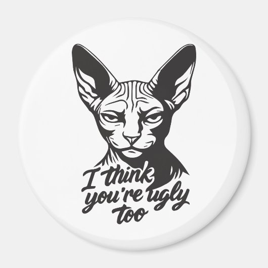 Aimant I think you're ugly too (Devant)