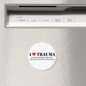 Aimant I ♥ Trauma (In Situ (Lave-vaisselle))