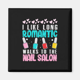 Aimant I Walk To The Nail Salon