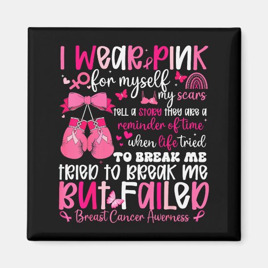Aimant I Wear Nk For Myself My S But Failed Breast Cancer (Devant)