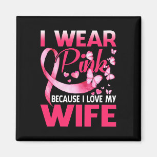Aimant I Wear Pink For My Wife Breast Cancer Awareness Bu
