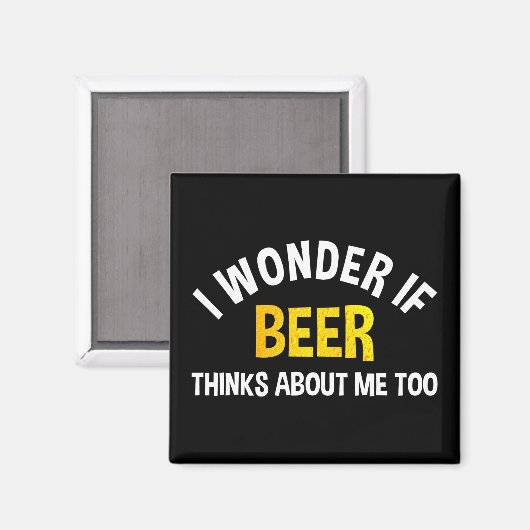 Aimant I Wonder If Beer Thinks About Me Too (Recto/Verso)