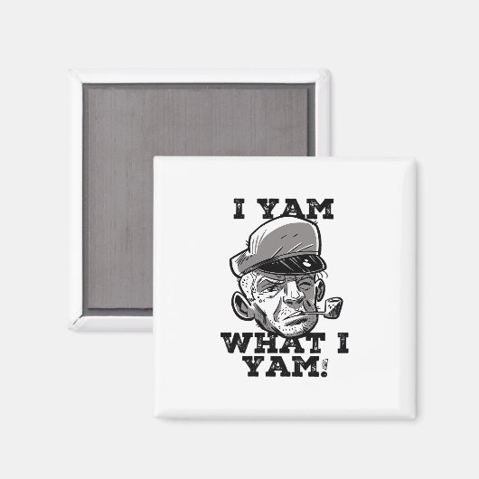 Aimant I Yam What I Yam Classic Meme Design (Recto/Verso)