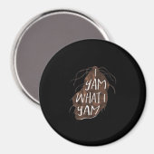 Aimant I Yam What I Yam - Conception de jeu de mots (Recto/Verso)