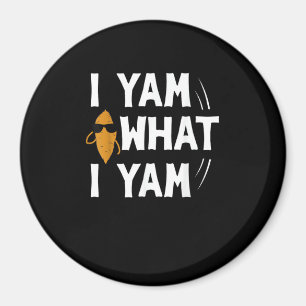 Aimant I Yam What I Yam Design - Sweet Potato Lover Desig