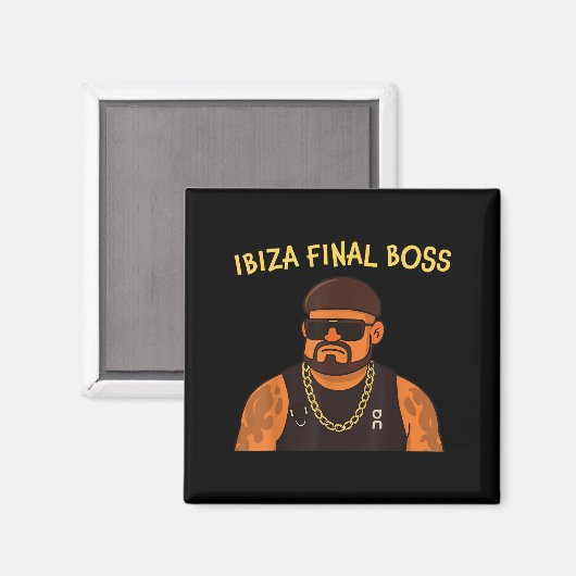 Aimant Ibiza Final Boss Funny Viral Meme Club Partylation (Recto/Verso)