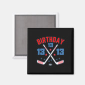 Aimant Ice Hockey Thirteen Birthday Boy 13th Party Boys A (Recto/Verso)