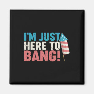 Aimant Ici À Bang Chemise 4 juillet Feu De Travail Patrio