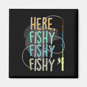 Aimant Ici Pêcheur Pêche À La Ligne Poisson Pêche Dicton