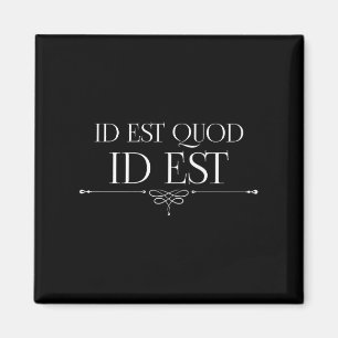 Aimant Id Est Quod Id Est C'Est Ce Qu'Il Est Roman Citati