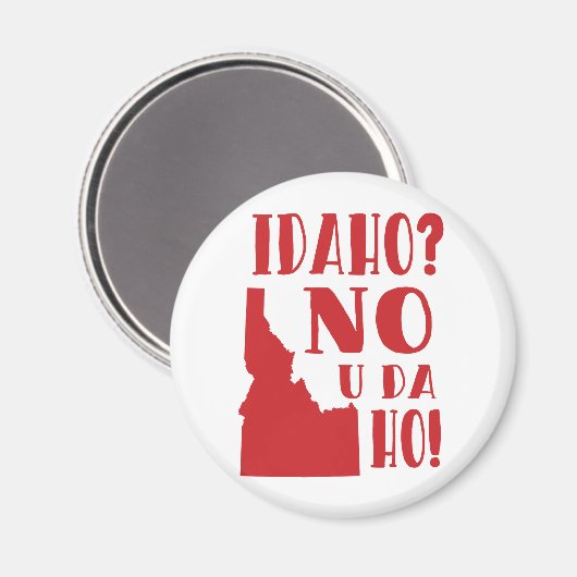 Aimant Idaho, non, tu as été ho (Recto/Verso)