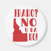 Aimant Idaho, non, tu as été ho (Devant)
