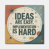 Aimant Ideas Are Easy. Implementation Is Hard (Devant)