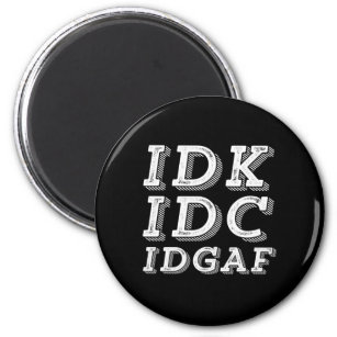 Aimant IDK IDC IDGAF Funny Sarcastique Vintage Type rétro