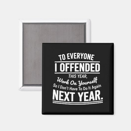 Aimant If I Offended You Work On Yourself Funny Sarcastic (Recto/Verso)