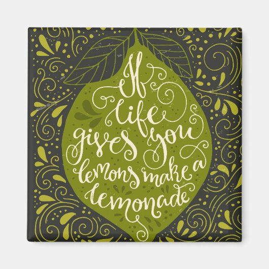 Aimant If Life Gives You Lemons Make A Lemonade (Devant)