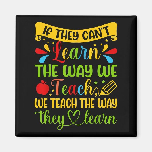 Aimant If They Can't Learn The Way We Teach Special Educa (Devant)