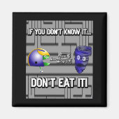 Aimant If You Dont Know It Dont Eat It  (Devant)