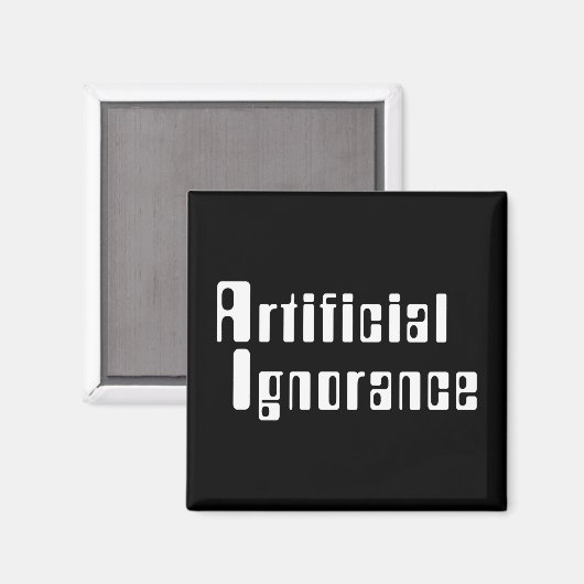 Aimant Ignorance artificielle (Recto/Verso)