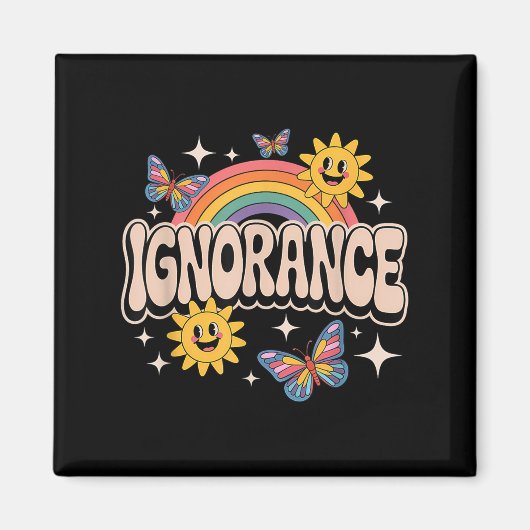 Aimant Ignorance Funny Retro Ironique Sarcastique mignon (Devant)