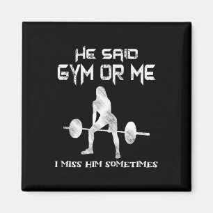 Aimant Il A Dit Gym Ou Moi Gym Muscle Drôle Bodybuilding