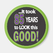 Aimant Il a fallu 85 ans pour regarder ce bon (Devant)