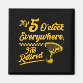 Aimant Il est 5 heures Partout drôle Cadeaux de queue à l (Devant)