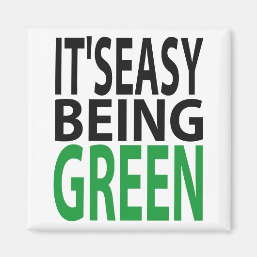AIMANT IL EST FACILE D'ÊTRE VERT (Devant)