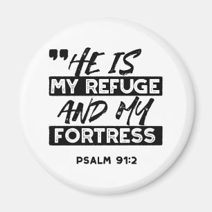 Aimant Il est mon refuge et ma forteresse - Psaume 91:2 B