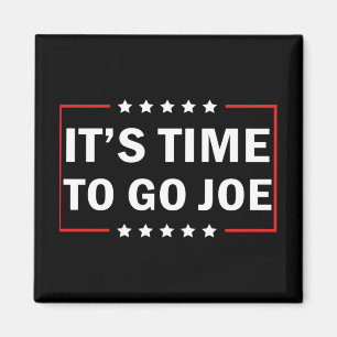 Aimant Il est temps d'aller Joe
