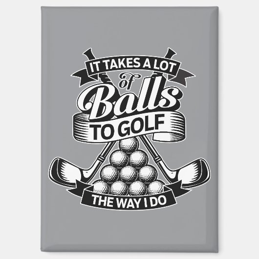 Aimant Il faut beaucoup de balles - golf drôle (Recto)