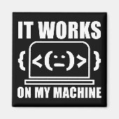 Aimant Il fonctionne sur ma machine drôle Coder et progra (Devant)